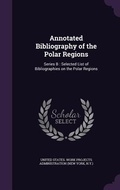 Cover: Annotated Bibliography of the Polar Regions - Palala Press