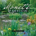 Cover: Monet'S Passion Ideas, Inspiration and Insights from the Painter's Gardens - Pomegranate Communications Inc,US