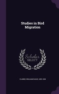 Cover: Studies in Bird Migration - Palala Press