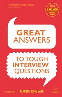 Enlarge image Cover: Great Answers to Tough Interview Questions - Kogan Page Ltd