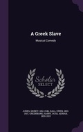 Cover: A Greek Slave - Palala Press