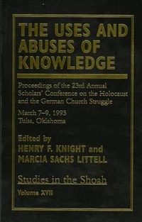 Enlarge image Cover: The Uses and Abuses of Knowledge - University Press of America