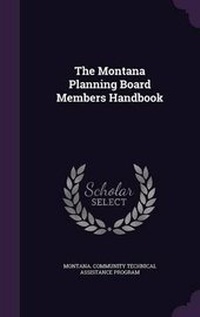Enlarge image Cover: The Montana Planning Board Members Handbook - Palala Press
