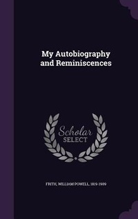 Enlarge image Cover: My Autobiography and Reminiscences - Palala Press