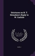 Cover: Strictures on N. T. Heineken's Reply to W. Carlisle - Palala Press