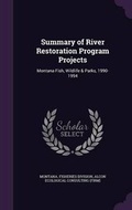 Cover: Summary of River Restoration Program Projects - Palala Press