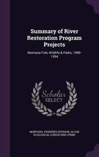 Enlarge image Cover: Summary of River Restoration Program Projects - Palala Press