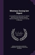 Cover: Montana Zoning Law Digest - Palala Press