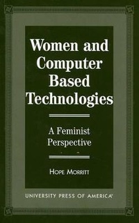 Enlarge image Cover: Women and Computer Based Technologies - University Press of America