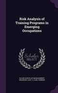 Cover: Risk Analysis of Training Programs in Emerging Occupations - Palala Press