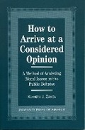 Cover: How to Arrive at a Considered Opinion - University Press of America