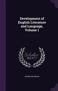 Enlarge image Cover: Development of English Literature and Language, Volume 1 - Palala Press