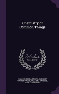 Enlarge image Cover: Chemistry of Common Things - Palala Press