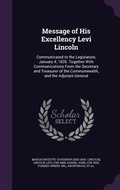 Cover: Message of His Excellency Levi Lincoln - Palala Press