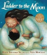 Abbildung von: Ladder to the Moon with CD - Candlewick Press,U.S.