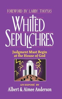 Enlarge image Cover: Whited Sepulchres - AuthorHouse