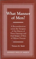 Cover: What Manner of Men? - University Press of America