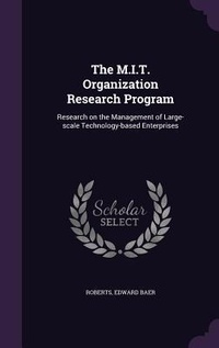 Enlarge image Cover: The M.I.T. Organization Research Program - Palala Press