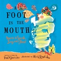 Cover: A Foot in the Mouth - Candlewick Press,U.S.