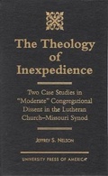Cover: The Theology of Inexpedience - University Press of America