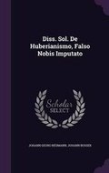 Cover: Diss. Sol. de Huberianismo, Falso Nobis Imputato - Palala Press