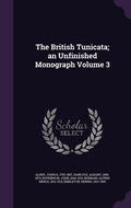 Cover: The British Tunicata; an Unfinished Monograph Volume 3 - Palala Press