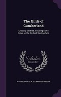 Cover: The Birds of Cumberland - Palala Press