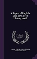 Cover: A Digest of English Civil Law, Book 2, part 2 - Palala Press