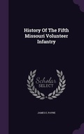 Cover: History Of The Fifth Missouri Volunteer Infantry - Palala Press