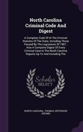 Cover: North Carolina Criminal Code and Digest - Palala Press
