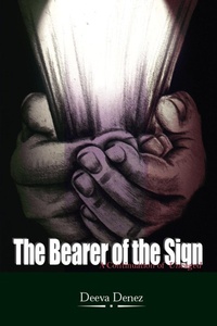 Enlarge image Cover: The Bearer of the Sign - AuthorHouse