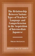 Cover: The Relationship Between Various Types of Teachers' Language and Comprehension - University Press of America