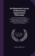 Cover: An Elementary Course of Natural and Experimental Philosophy - Palala Press
