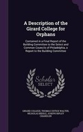 Cover: A Description of the Girard College for Orphans - Palala Press