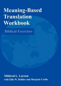 Enlarge image Cover: Meaning-Based Translation Workbook - University Press of America