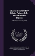 Cover: Charge Delivered by Edwin Palmer, D.D., Archdeacon of Oxford - Palala Press