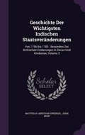 Cover: Geschichte Der Wichtigsten Indischen Staatsveraenderungen - Palala Press