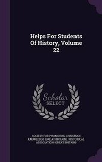 Enlarge image Cover: Helps For Students Of History, Volume 22 - Palala Press