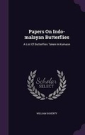 Cover: Papers On Indo-malayan Butterflies - Palala Press