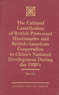 Cover: The Cultural Contribution of British Protestant Missionaries and British-America - University Press of America