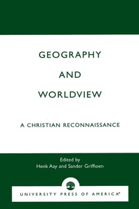 Enlarge image Cover: Geography and Worldview - University Press of America