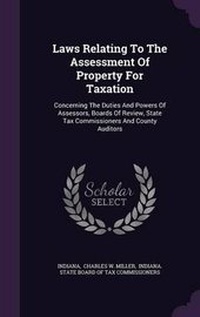 Enlarge image Cover: Laws Relating To The Assessment Of Property For Taxation - Palala Press