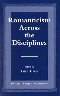 Enlarge image Cover: Romanticism Across the Disciplines - University Press of America