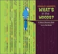 Cover: Charley Harper's What's in the Woods? a Nature Discovery Book - Pomegranate Communications Inc,US