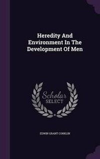 Enlarge image Cover: Heredity and Environment in the Development of Men - Palala Press