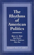 Cover: The Rhythms of American Politics - University Press of America