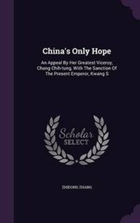 Enlarge image Cover: China's Only Hope - Palala Press