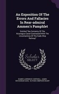 Cover: An Exposition of the Errors and Fallacies in Rear-Admiral Ammen's Pamphlet - Palala Press