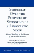 Cover: Struggles Over the Purposes of Schooling in a Democratic State - University Press of America