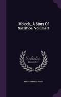 Cover: Moloch, a Story of Sacrifice, Volume 3 - Palala Press